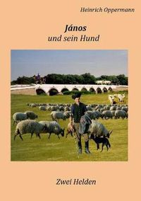 Cover image for Janos und sein Hund: Zwei Helden