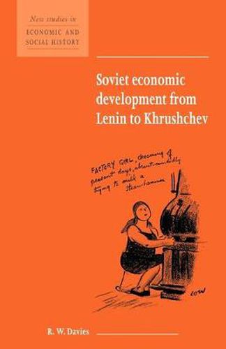 Cover image for Soviet Economic Development from Lenin to Khrushchev