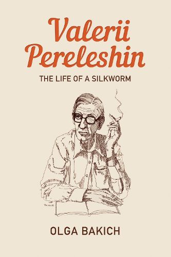 Cover image for Valerii Pereleshin: The Life of a Silkworm