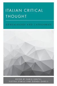 Cover image for Italian Critical Thought: Genealogies and Categories