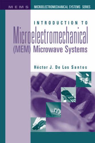 Introduction to Microelectromechanical (MEM) Microwave Systems