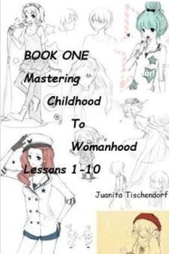 Cover image for Mastering Girlhood To Womanhood Book 1