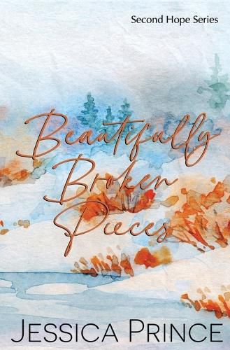Cover image for Beautifully Broken Pieces Special Edition