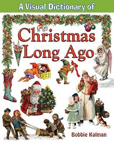 Cover image for A Visual Dictionary of Christmas Long Ago