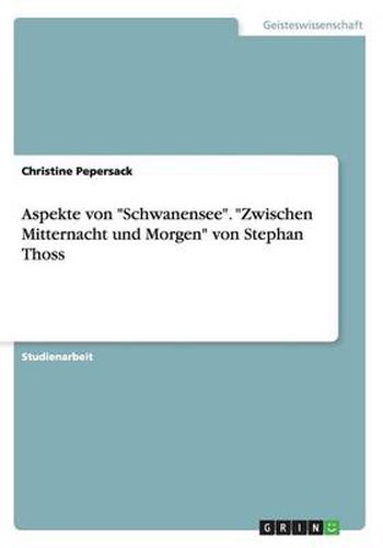 Cover image for Aspekte von Schwanensee. Zwischen Mitternacht und Morgen von Stephan Thoss