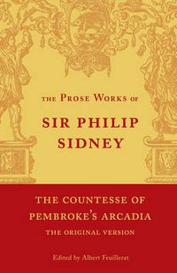 Cover image for The Countesse of Pembroke's 'Arcadia': Volume 4: Being the Original Version