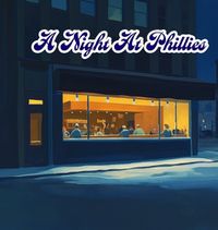 Cover image for A Night At Phillies