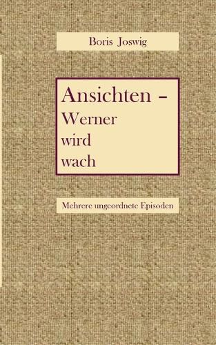 Cover image for Ansichten - Werner wird wach