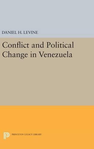 Cover image for Conflict and Political Change in Venezuela