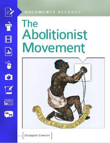 Cover image for The Abolitionist Movement: Documents Decoded