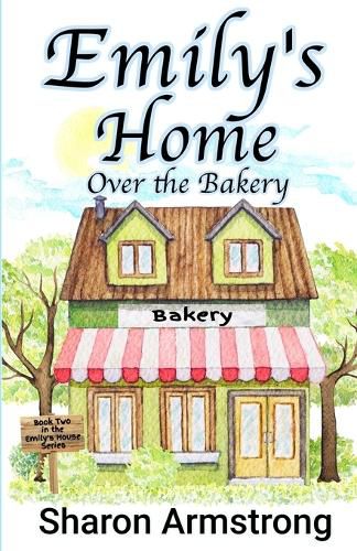 Cover image for Emily's Home Over the Bakery