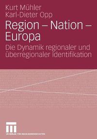 Cover image for Region - Nation - Europa: Die Dynamik Regionaler Und UEberregionaler Identifikation