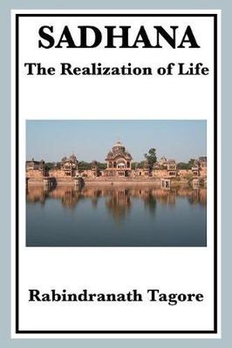 Cover image for Sadhana: The Realization of Life