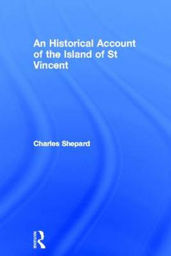 Cover image for An Historical Account of the Island of St Vincent