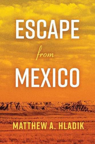 Cover image for Escape from Mexico