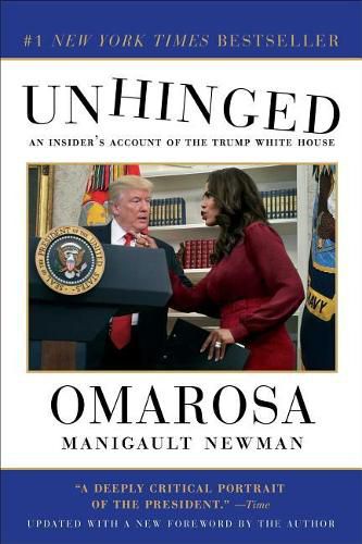 Cover image for Unhinged: An Insider's Account of the Trump White House