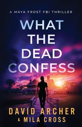 Cover image for What the Dead Confess