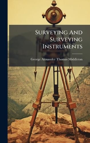Cover image for Surveying And Surveying Instruments