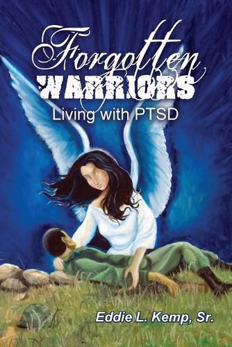 Cover image for Forgotten Warriors: Living with PTSD