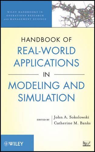 Cover image for Handbook of Real-World Applications in Modeling and Simulation