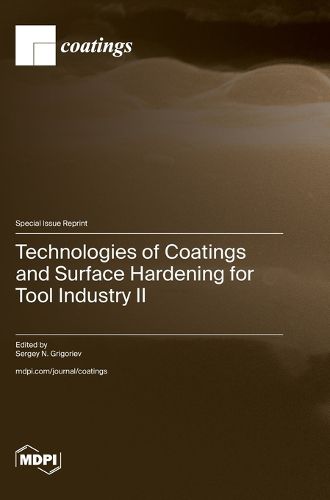 Cover image for Technologies of Coatings and Surface Hardening for Tool Industry II