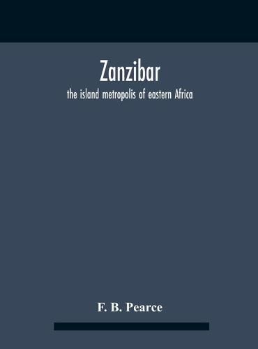 Cover image for Zanzibar: The Island Metropolis Of Eastern Africa