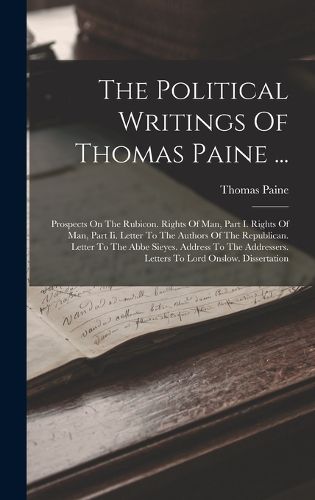 Cover image for The Political Writings Of Thomas Paine ...