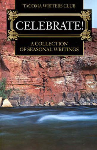 Cover image for Celebrate!: A Collection of Seasonal Writing