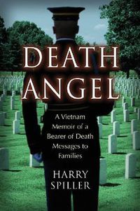 Cover image for Death Angel: A Vietnam Memoir of a Bearer of Death Messages to Families