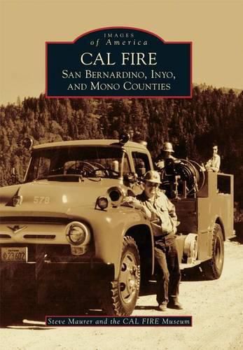 Cover image for Cal Fire: San Bernardino, Inyo, and Mono Counties