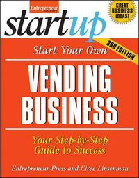 Cover image for Start Your Own Vending Business 3/E