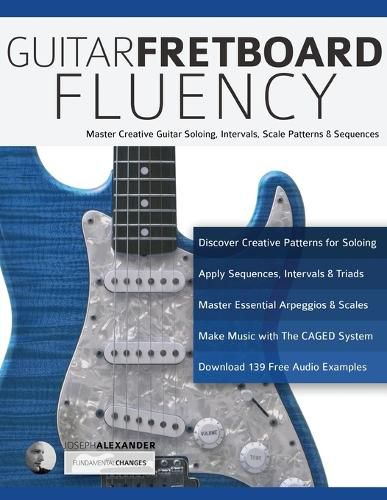 Cover image for Guitar Fretboard Fluency: The Creative Guide to Mastering the Guitar