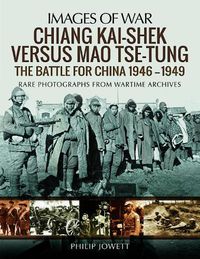 Cover image for Chiang Kai-Shek versus Tse-Tung: The Battle for China 1946 - 1949