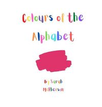 Cover image for Colours of the Alphabet