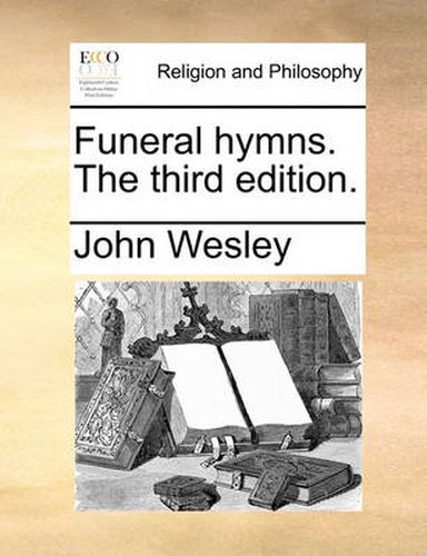 Cover image for Funeral Hymns. the Third Edition.