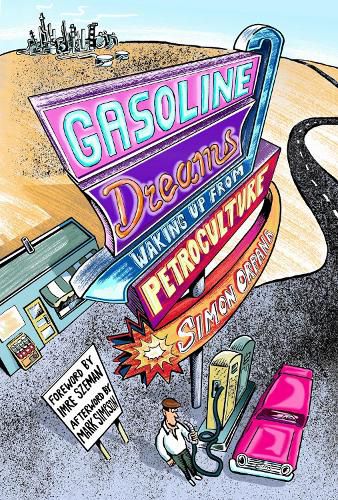 Cover image for Gasoline Dreams: Waking Up from Petroculture