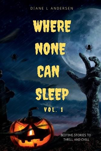 Cover image for Where None Can Sleep