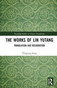 Cover image for The Works of Lin Yutang