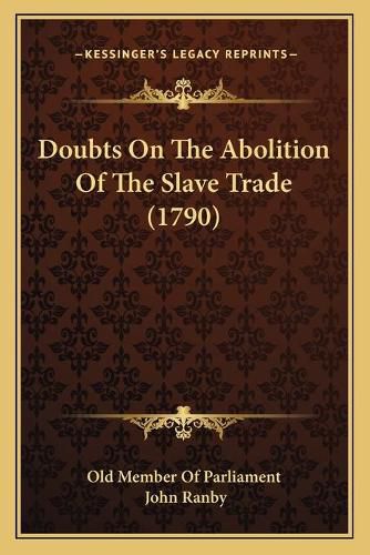 Doubts on the Abolition of the Slave Trade (1790)