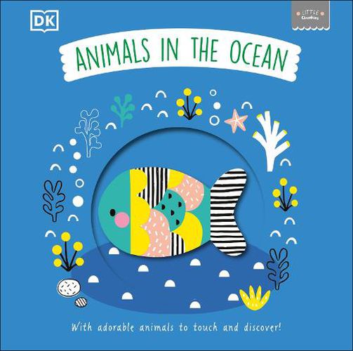 Cover image for Little Chunkies: Animals in the Ocean: With Adorable Animals to Touch and Discover!