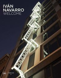 Cover image for Ivan Navarro: Welcome