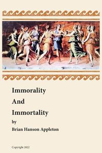 Cover image for Immorality and Immortality