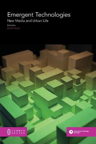 Cover image for Emergent Technologies: New Media and Urban Life