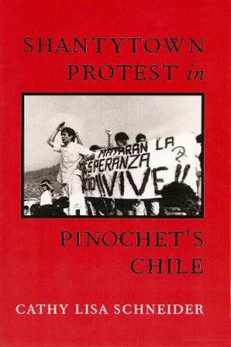 Cover image for Shantytown Protest in Pinochet's Chile