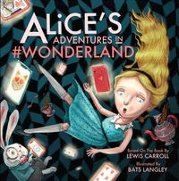 Cover image for Alice's Adventures in #Wonderland