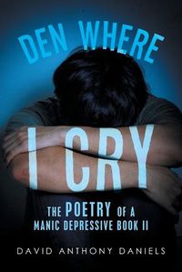 Cover image for Den Where I Cry