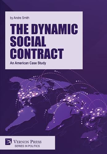 Cover image for The Dynamic Social Contract: An American Case Study