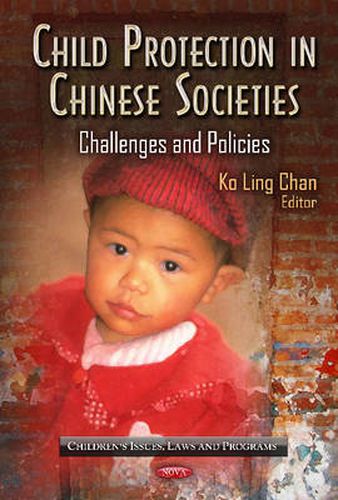 Child Protection in Chinese Societies: Challenges & Policies