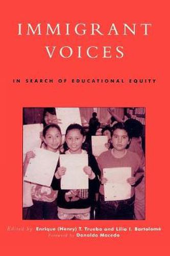 Cover image for Immigrant Voices: In Search of Educational Equity