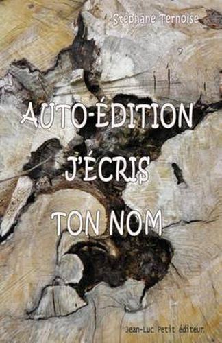 Auto-edition, j'ecris ton nom